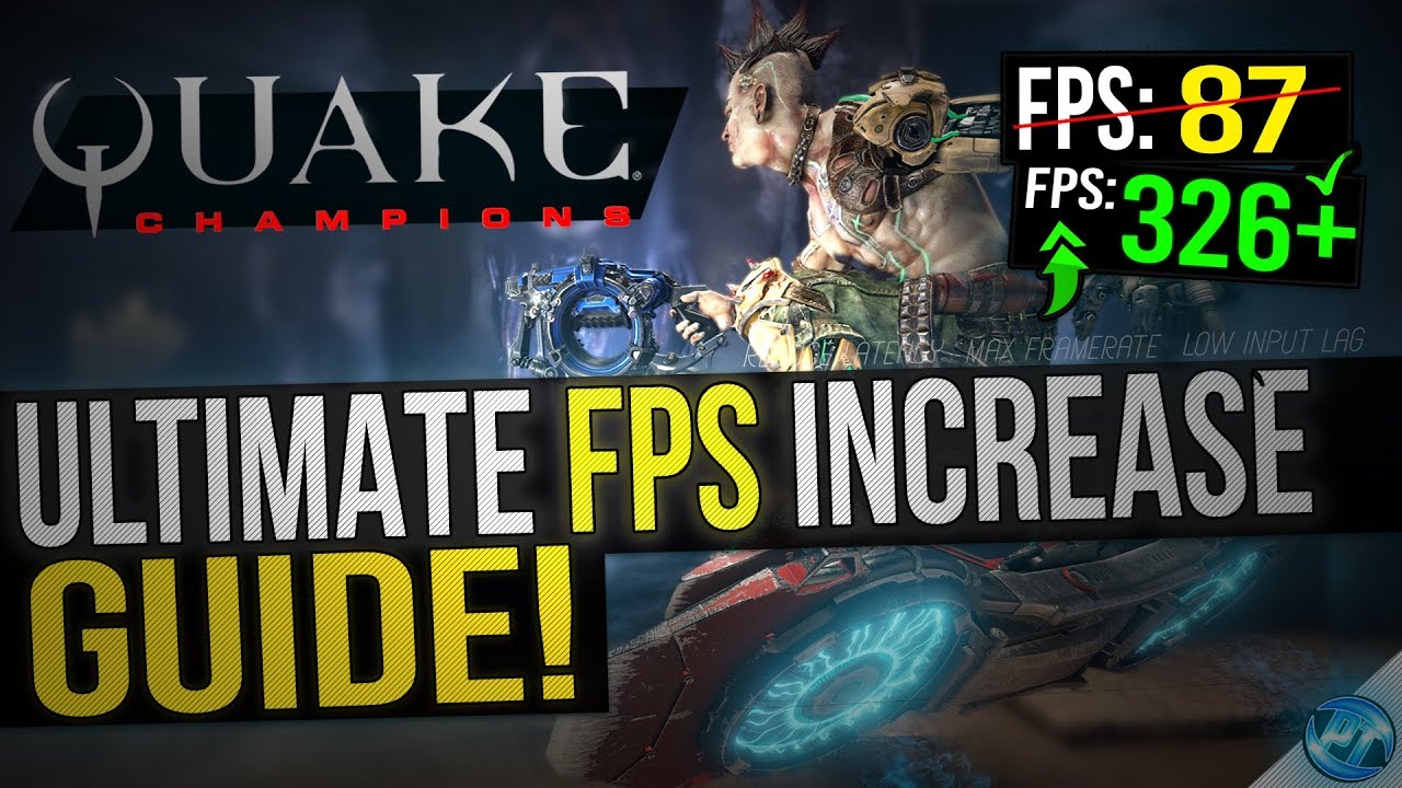 Quake Champions: Dramatically increase performance / FPS with any setup! - Panjno