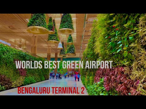 Inside Bengaluru International Airport Terminal 2 |Worlds Best Green Airport Terminal