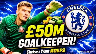 ✅GOOD NEWS:✅Chelsea Preparing £50M Move for Sunderland Goalkeeper Robin Roefs📈@chelseafc