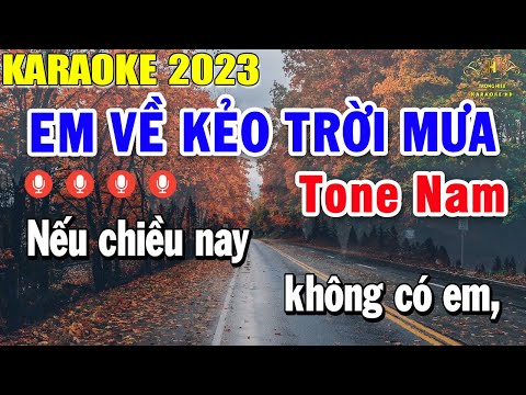 Em Về Kẻo Trời Mưa Karaoke Tone Nam Nhạc Sống | Trọng Hiếu