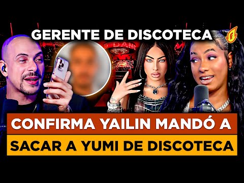 LA YUMI EN EXCLUSIVA CUENTA CÓMO YAILIN MANDÓ A SACARLA DE LA DISCOTECA GOLD “GERENTE LO CONFIRMA”