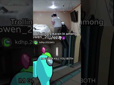 Trolling Karen in Among Us VR