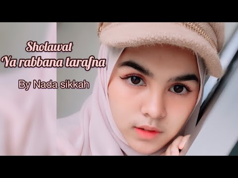 NADA SIKKAH - YA ROBBANA THAROFNA (COVER)