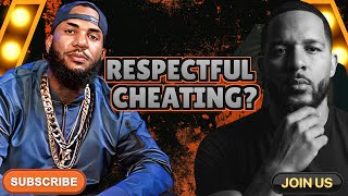 🛑THE GAME BREAKS DOWN RESPECTFUL CHEATING..IS THERE A SUCH THING?  #fypシ #viral