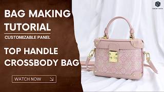 Customizable Panel Top Handle Crossbody Bag Making Tutorial | Babylon Leather Kit SYR66