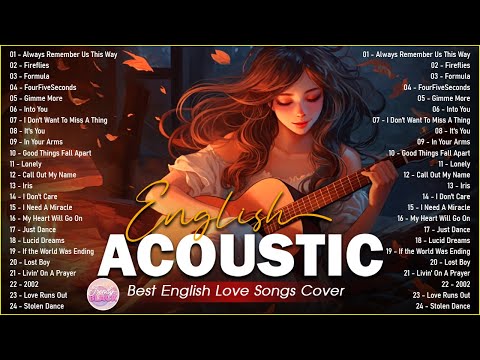 Chill English Acoustic Love Songs Cover Playlist 2025 ❤️ Soft Acoustic Cover Of Popular Love Songs