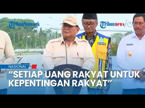 Presiden Prabowo Ingatkan Setiap Rupiah Uang Rakyat Harus Kembali untuk Kepentingan Rakyat