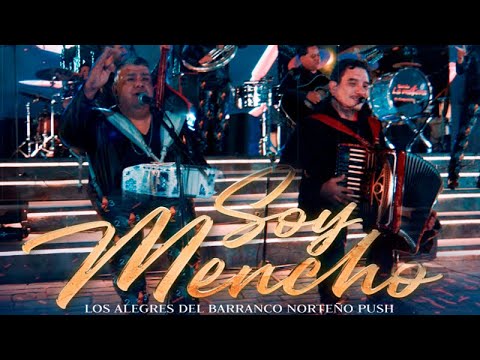Los Alegres Del Barranco X Norteño Push - Soy Mencho (en vivo)