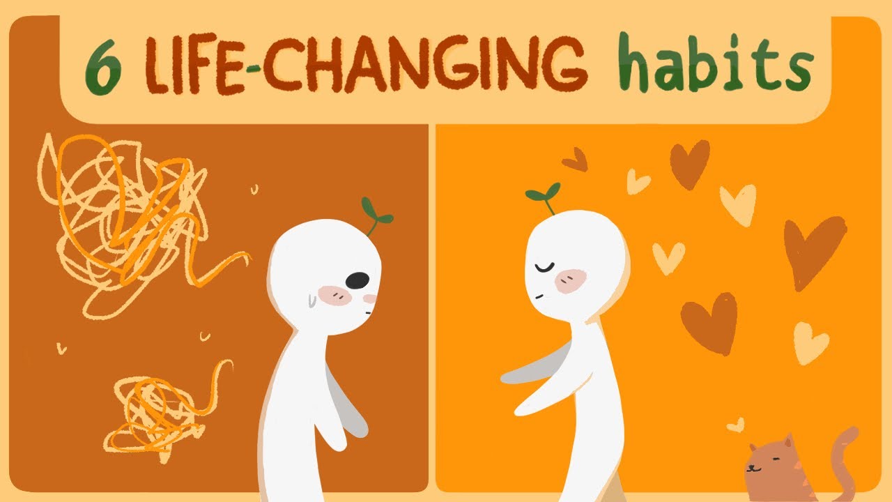 6 LIFE-CHANGING Habits to Practice NOW