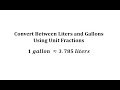 Gallons to Liters Conversion Concepts
