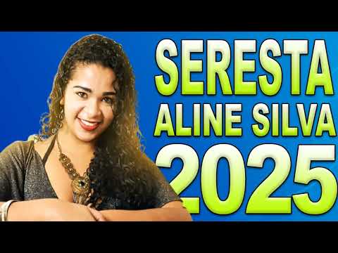 ALINE DA SERESTA 2K25