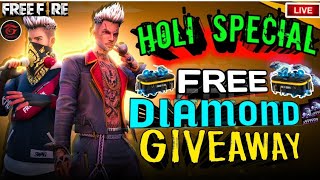 🔴HOLI SPECIAL- UNLIMITED DIAMONDS GIVEAWAY 💎🔥 | FREE DIAMONDS GIVEAWAY | FREE REDEEM CODES |