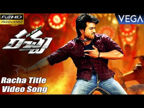 Ram Charan's Racha Movie Songs || Racha Title Full HD Video Song