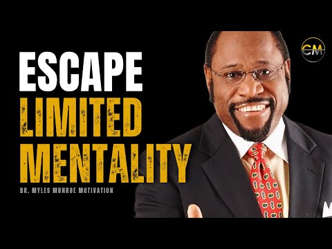 Escape From Limited Mindset & Slave Mentality (Dr. Myles Munroe Motivation)