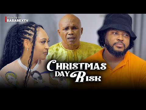 Christmas Day Risk : NOSA REX #trending #christmas #christmasmovies  #nosarex #nigerianmovies