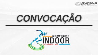 CONVOCAÇÃO ATLETISMO - CAMPEONATO SUL-AMERICANO INDOOR | 2026