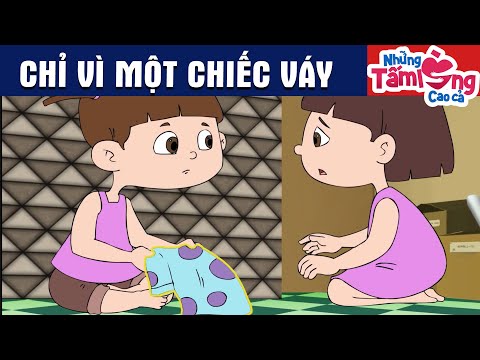 CHỈ VÌ MỘT CHIẾC VÁY - Phim Hoạt Hình - Truyện Cổ Tích - Quà Tặng Cuộc Sống - Hay Nhất 2024