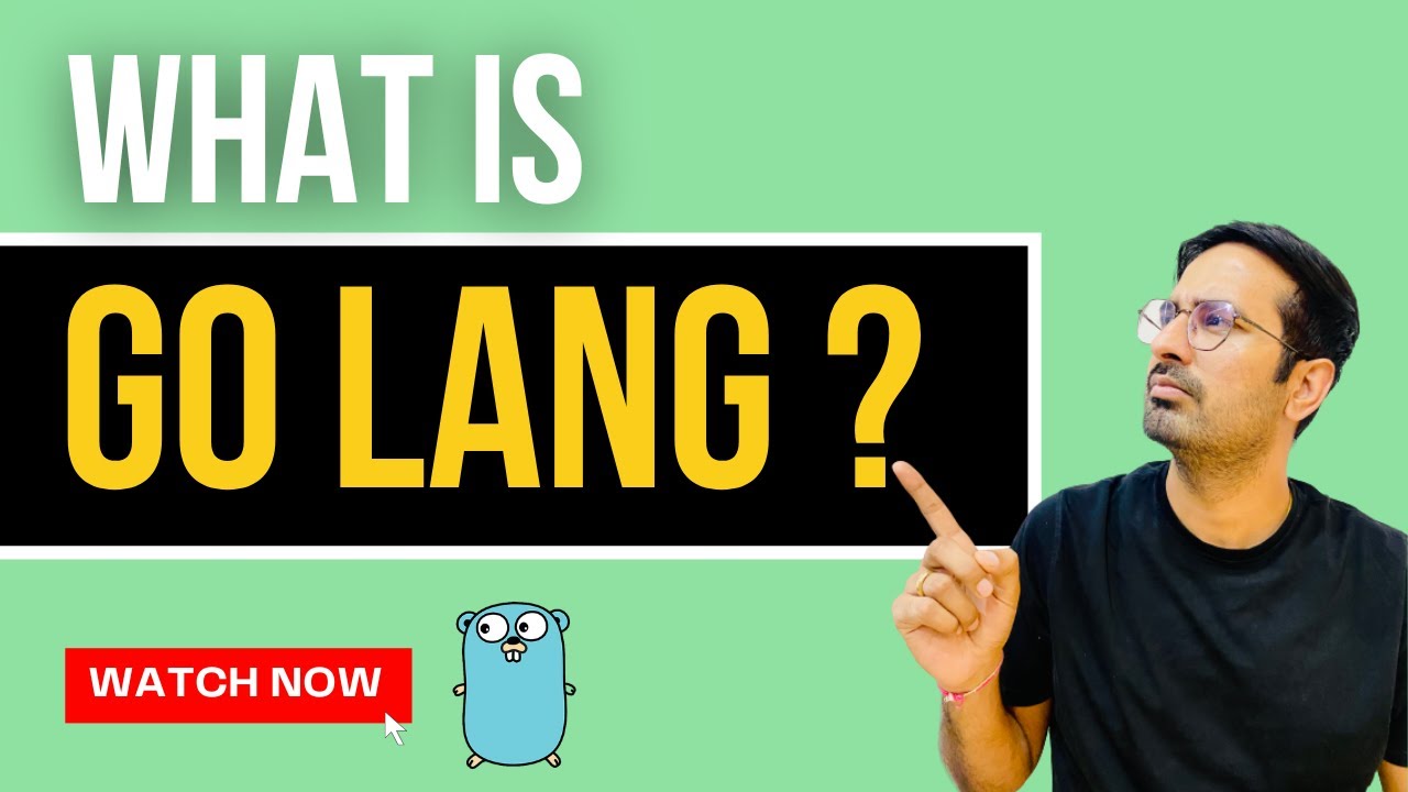 What is GO Language? |Golang Tutorial for Beginners | Golang introduction in 2022