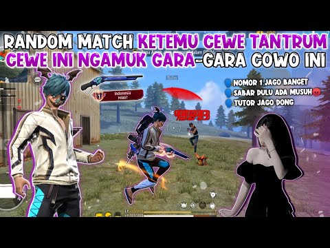 RANDOM MATCH KETEMU CEWE TANTRUM !!! CEWE INI SAMPAI NGAMUK GARA-GARA COWO INI MAKSA MINTA DIHIDUPIN