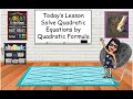 Solving Quadratics Using the Quadratic Formula