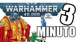 Warhammer 40k en 3 Minutos