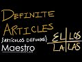 Definite Articles in Spanish: Choosing the Right Form