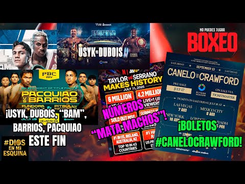 Números “mata machos”! ¡Usyk, Dubois, “Bam”, Barrios, Pacquiao este fin! ¡boletos #CaneloCrawford!
