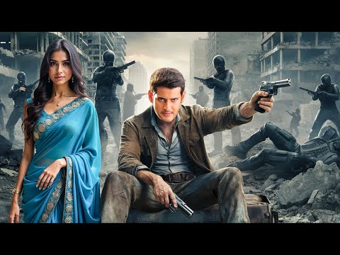 Mahesh Babu - New Released South Indian Movie Hindi Dubbed | Action Movie | South Dubbed Movie