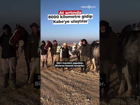 🕋 At sırtında 8000 kilometre gidip Kabe'ye ulaştılar!