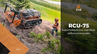 Vidéo - FAE RCU-75 - L'automoteur sur chenilles radiocommandé compact et puissant