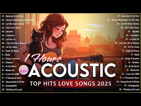 Soft Acoustic Cover Love Songs 2025 Playlist ❤️ Chill Acoustic Cover Of Popular Songs Of All Time