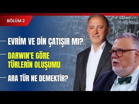 Evrim Ve Din Çatışır Mı? Darwin'e Göre Türlerin Oluşumu.. Ara Tür Ne Demektir? | Bölüm 2