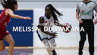 Melissa Diawakana Highlight season 2025 - 2026 Petah Tikva Israel