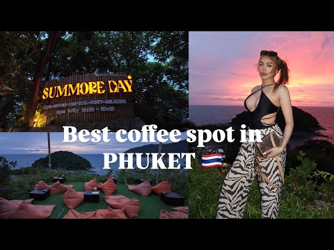 My best coffee shop in Phuket - SUMMORE DAY 🇹🇭