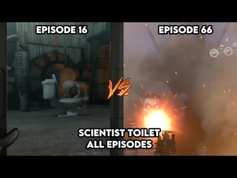 Skibidi Toilet: Scientist Toilet Episode 16 - Episode   66 All Episodes(All Episodes 16 - 66)