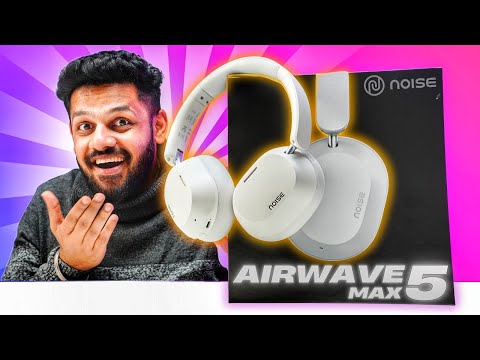 Noise Airwave Max 5 Review🔥 Premium Headphone in Budget !