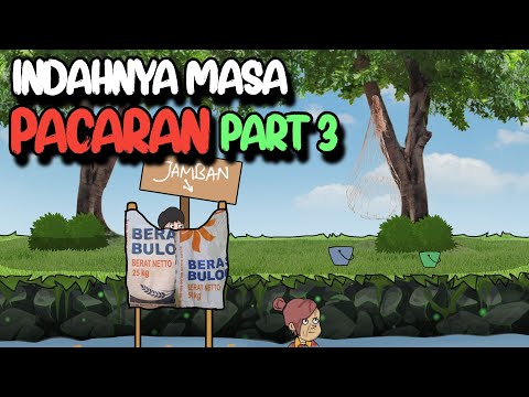 INDAHNYA MASA PACARAN PART 3