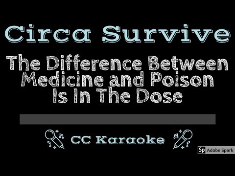 Circa Survive • The Difference Between Medicine and Poison Is In The Dose (CC) [Karaoke]