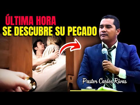 Se descubre su pecado - Pastor Carlos Rivas