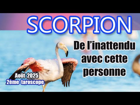 SCORPION AOÛT 2025 : Vous allez être surpris(e) !