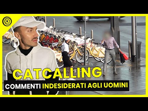 CATCALLING: Commenti Indesiderati agli UOMINI - Esperimento Sociale - Kiko. Co