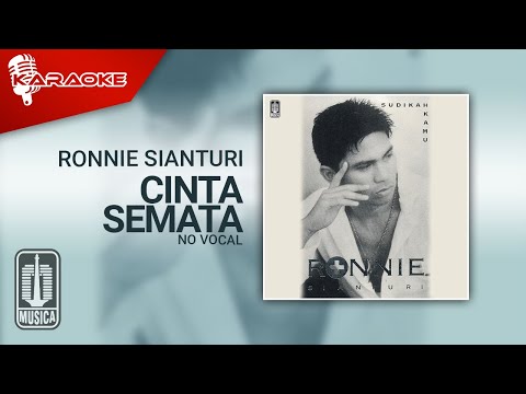 Ronnie Sianturi – Cinta Semata (Official Karaoke Video) | No Vocal