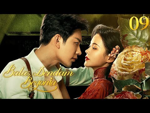 [Indo Sub] Balas Dendam Begonia 09 | The Revenge of Begonia 风月无边 | Yan Zixian, Hong Xiao