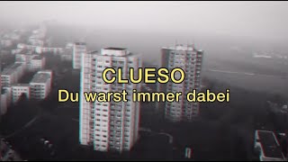Clueso - Du warst immer dabei (Lyrics + Español)