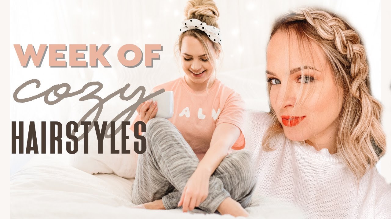 A full week of cozy hairstyles - kayley melissa