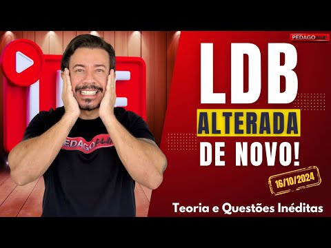 🔴Ao vivo: LDB ALTERADA! Venha ficar por dentro de todas as alterações com questões atualizadas!