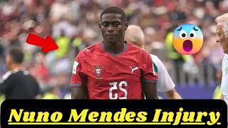 Nuno Mendes Injury Update | Portugal & PSG Left-Back Out