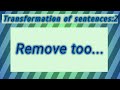 Transformations Involving 'Too' in Sentences