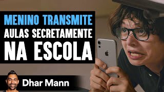 Menino Transmite Aulas Secretamente Na Escola | Dhar Mann Studios