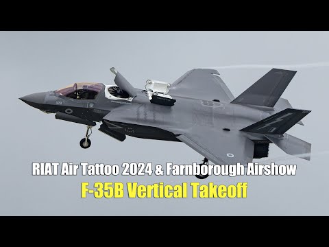 RIAT Air Tattoo 2024 & Farnborough Airshow (8): F-35B Vertical Takeoff